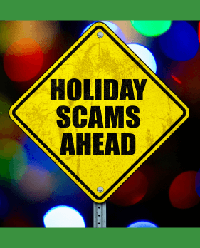 Protect Yourself from Holiday Scams